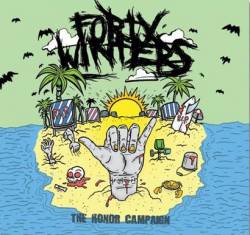 Forty Winters : The Honor Campaign